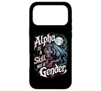 Alpha Is A Skill Not A Gender Fearless Wolf Women Alpha Girl Case for iPhone 17 Pro Max