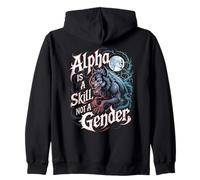 Alpha Is A Skill Not A Gender Fearless Wolf Women Alpha Girl Zip Hoodie