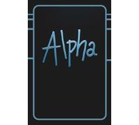ALPHA: Journal & Notebook | Funny Viral Slang Journal | Lined Blank Writing Pages | 160 Pages, 6x9 | Hilarious Teen Gift, Gag Present & Stocking ... Diary or Book for Kids, Teenagers & Gen Z