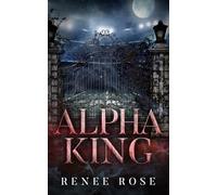 Alpha King: A Wolf Shifter Academy Bully Romance (Wolf Ridge High)