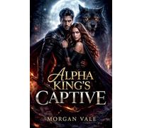 Alpha king's captive
