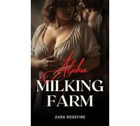 Alpha Milking Farm: An Alpha Guardian Milking Romance: 2 (The Ambrosia Alphas)