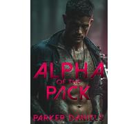 Alpha of the Pack: A Dark Wolf Shifter MC Romance