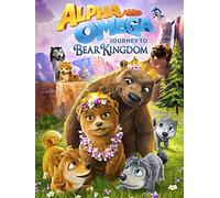 Alpha & Omega: Journey to Bear Kingdom