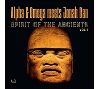 Alpha & Omega Vs Jonah Dan - Spirit Of The Ancients Vol 1 [VINYL]