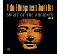 Alpha & Omega Vs Jonah Dan - Spirit Of The Ancients Vol 2 [VINYL]