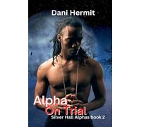 Alpha On Trial: 2 (Silver Hall Alphas)