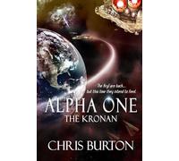 Alpha One - The Kronan: The Kryl are back... but this time they intend to feed!
