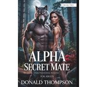 Alpha Secret Mate: Dark Paranormal Romance for Adults (Alpha Love Paranormal Romance)
