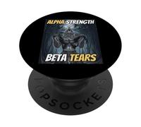 Alpha Strength Beta Tears Cool Funny Alpha Wolf Meme PopSockets Adhesive PopGrip