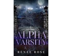 Alpha Varsity: A Forbidden Teacher-Student Romance (Wolf Ridge Academy)