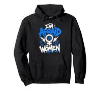 Alpha Wolf I'M AFRAID OF WOMEN Funny Wolves Pullover Hoodie
