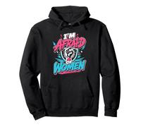 Alpha Wolf I'M AFRAID OF WOMEN Funny Wolves Pullover Hoodie