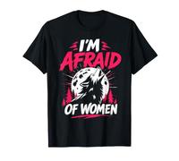 Alpha Wolf I'm Afraid of Women Funny Wolves T-Shirt