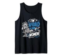 Alpha Wolf I'm Afraid of Women Funny Wolves Tank Top