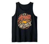 Alpha Wolf I'm Afraid of Women Funny Wolves Tank Top