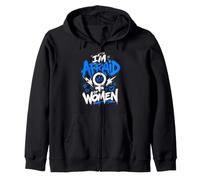 Alpha Wolf I'M AFRAID OF WOMEN Funny Wolves Zip Hoodie