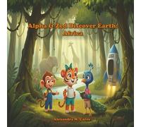 Alpha & Zed Discover Earth: Africa