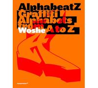 Alphabeatz. Tagging Alphabets from A to Z: Graffiti Alphabets from A to Z