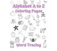 Alphabet A to Z Coloring Pages & Word Tracing