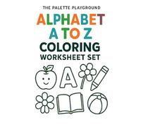 Alphabet A to Z Coloring Worksheet Set (The Palette Playground)