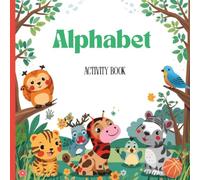 Alphabet activity book: First writing | letters | practising