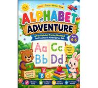Alphabet Adventure: A Complete A-Z Alphabet Tracing Workbook for Preschool & Kindergarten Kids | Uppercase & Lowercase Letter Practice with Object Tracing | Ages 4-6