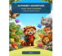 Alphabet Adventure: Color, Trace & Discover! A Premium A-to-Z Learning Journey for Kids Ages 3-6