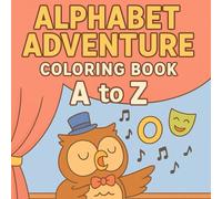 Alphabet Adventure Coloring Book A to Z: Creative Animals, Professions, and Cute Characters for Kids and Adults