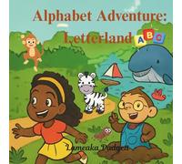 Alphabet Adventure: Letterland: "Alphabet Explorers: A to Z and Beyond"