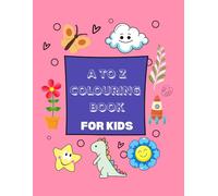 Alphabet Adventures: A to Z Colouring Book