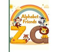 Alphabet Adventures: A to Z Fun for Little Learners: A Colorful ABC Book for Kindergarten Kids to Learn Letters with Joy,Kindergarten Big Fun ... with Fun: ABC, 123, Colors & Shapes for Kids)