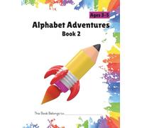 Alphabet Adventures Book 2: Tracing Fun: Letter Sound Practice for Kids Ages 3-5 | Preschool and Kindergarten Workbook | Book 2 (Alphabet Adventures Series)