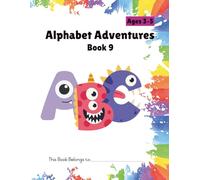 Alphabet Adventures Book 9: Monster Letter Practice: Fun Tracing Workbook for Kids Ages 3-5 | Preschool & Kindergarten | Book 9 (Alphabet Adventures Series)