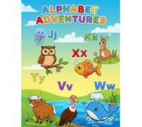 Alphabet Adventures Coloring Book for Kids Ages 3-8: A Fun Journey from A to Z with Animals, Including Yak, Vulture, Owl, Whale, and More! Perfect for Preschool & Kindergarten Learning.