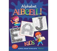 Alphabet Albcell!: Unique Alphabet Puzzles That Build Early Thinking and Problem-Solving Skills for Ages 5-7: 1