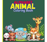 Alphabet and Animals Coloring Book: Educational Coloring Book with Animals and Alphabets for Preschool Children