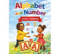 Alphabet and Number Activity Workbook: ABC and 123 Tracing Handwriting Workbook with A-Z Affirmations