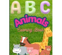 Alphabet Animals Coloring Book for Kids Ages 2-5: Learn ABC Letters with Cute Animals | Fun Coloring Activities for Preschool & Kindergarten