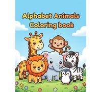 Alphabet Animals Coloring Book: Fun ABC Coloring Pages to Learn Capital and Small Letters with Animal Names for Toddlers and Kids