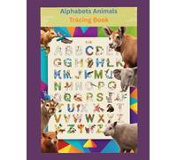 Alphabet Animals Tracing Book: Learn to Trace Letters A to Z with Fun Animal Friends (coloring book)
