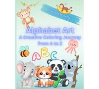 Alphabet Art: A Creative Coloring Journey from A to Z