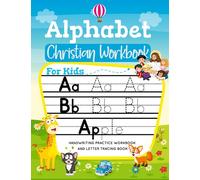 Alphabet Christian Workbook For Kids: Christian Tracing Book For Kids, Bible Verse Handwriting Practice Book for Kids