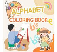 ALPHABET COLORING BOOK: "A Bright and Playful ABC Adventure"