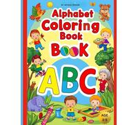 Alphabet Coloring Book ABC for Kids Ages 3-5: Fun and Easy A to Z Coloring Pages for Toddlers and Preschoolers