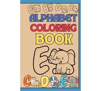 Alphabet coloring book: Animal images to color and their names to trace (Coloring books)