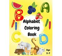 Alphabet Coloring Book: Cool Educational ABC Coloring Book for both Girls & Boys, Ages 2-7