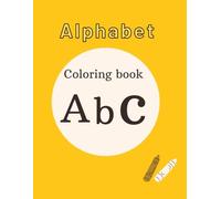 Alphabet Coloring Book: First Step towards Simple Learning