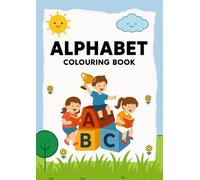 Alphabet Coloring Book for Kids Ages 2-5: Fun and Educational ABC Coloring Book with Big Letters, Cute Animals & Objects for Toddlers, Preschool, and Kindergarten Kids (Alphabet coloring for kids)