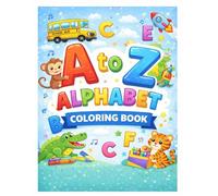 Alphabet Coloring book: Fun and easy Alphabet Coloring pages for Toddlers and Preschoolers Age 2-5